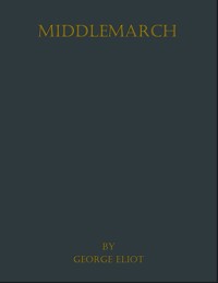 Middlemarch - George Eliot - E-Book