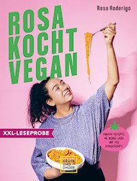 XXL-Leseprobe: Rosa kocht vegan - Rosa Roderigo - kostenlos E-Book