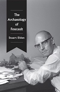 The Archaeology of Foucault - Stuart Elden - E-Book