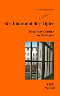 Straftäter und ihre Opfer - Martin Hagenmaier - E-Book