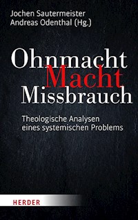 Ohnmacht. Macht. Missbrauch -  - E-Book