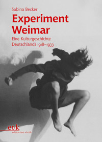 Experiment Weimar - Sabina Becker - E-Book