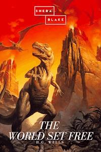 The World Set Free - H G Wells - E-Book