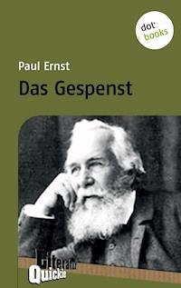 Das Gespenst - Literatur-Quickie - Paul Ernst - E-Book