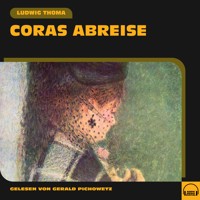 Coras Abreise - Ludwig Thoma - Hörbuch