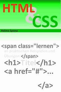 HTML & CSS Schnellkurs - Helma Spona - E-Book