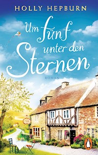 Um fünf unter den Sternen - Holly Hepburn - E-Book
