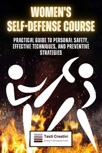 Women's Self-Defense Course - Testi Creativi - E-Book