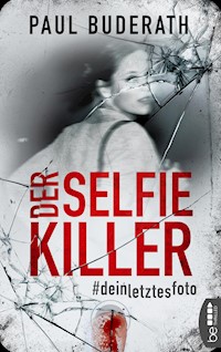 Der Selfie-Killer - Paul Buderath - E-Book