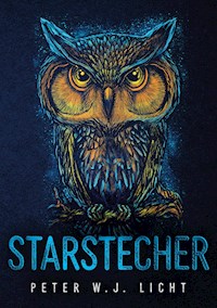 Starstecher - Peter W. J. Licht - E-Book