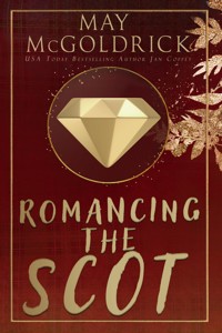 ROMANCING THE SCOT - May McGoldrick - E-Book