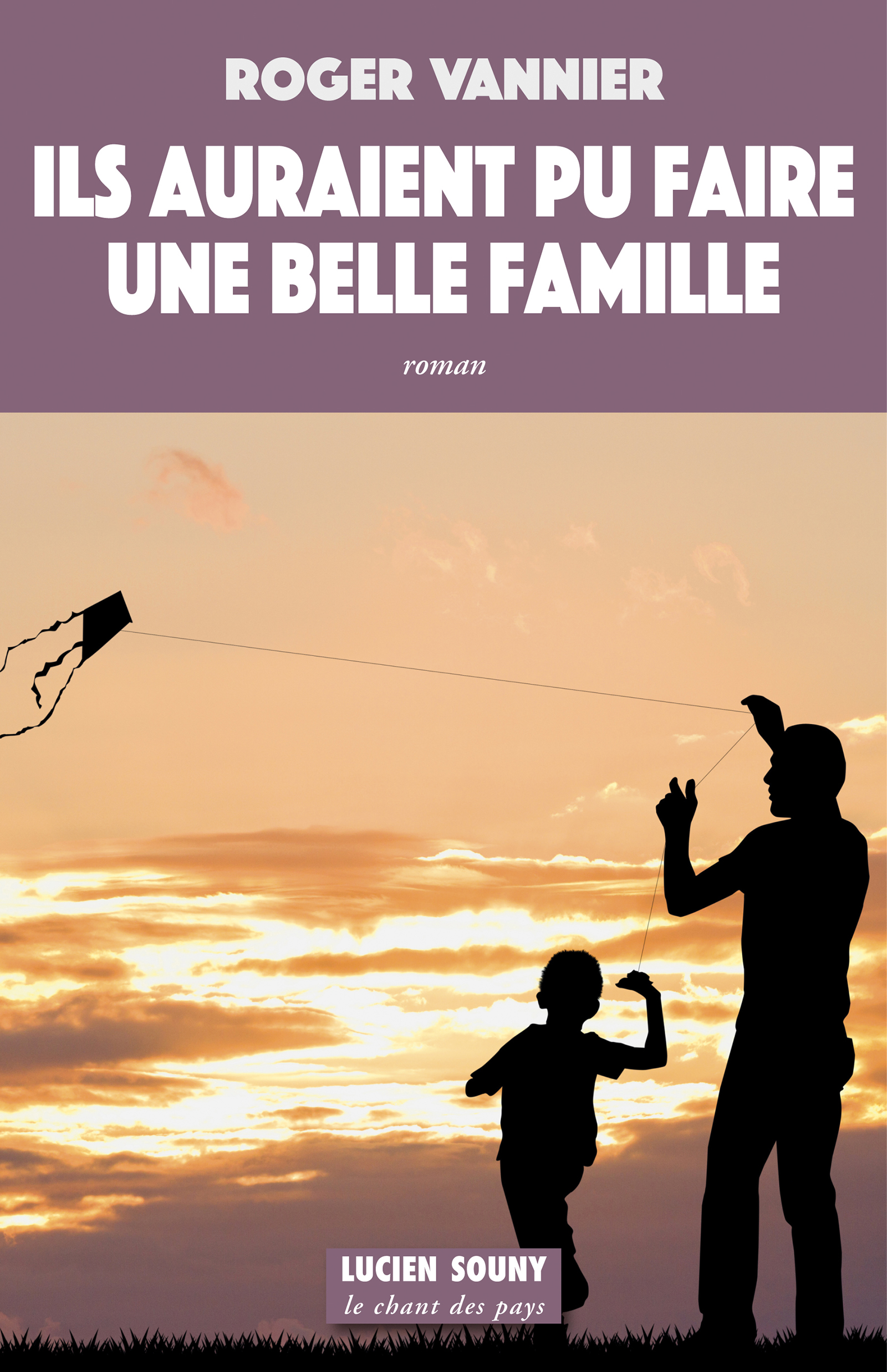 Ils auraient pu faire une belle famille - Roger Vannier - E-Book
