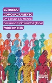 El mundo como sacramento - Michael Plekon - E-Book