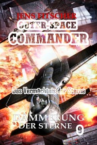 Dämmerung der Sterne (OUTER-SPACE COMMANDER 9) - Jens Fitscher - E-Book