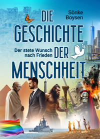 Die Geschichte der Menschheit - Sönke Boysen - E-Book