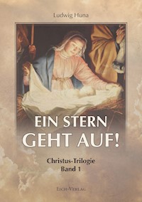 Ein Stern geht auf - Ludwig Huna - E-Book