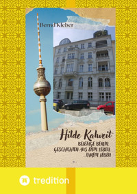Hilde Kalweit, Beletage Berlin - Bernd Kleber - E-Book