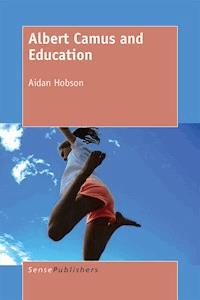 Albert Camus and Education - Aidan Hobson - E-Book