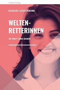 Weltenretterinnen - Barbara Sichtermann - E-Book