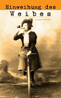Einweihung des Weibes - Joséphin Péladan - E-Book