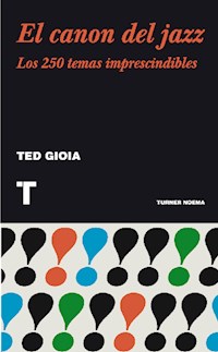 El canon del jazz - Ted Gioia - E-Book
