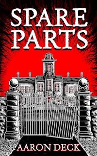 Spare Parts - Aaron Deck - E-Book