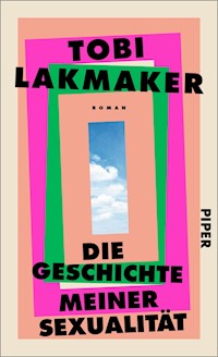 Die Geschichte meiner Sexualität - Tobi Lakmaker - E-Book