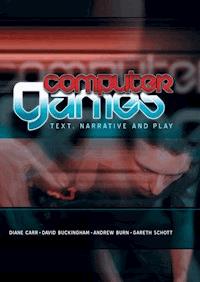 Computer Games - Diane Carr - E-Book