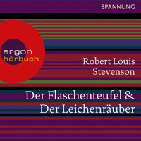 Der Flaschenteufel / Der Leichenräuber (Ungekürzte Lesung) - Robert Louis Stevenson - Hörbuch