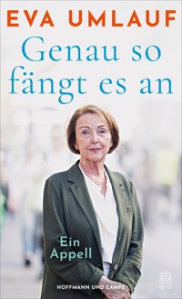 Genau so fängt es an - Eva Umlauf - E-Book
