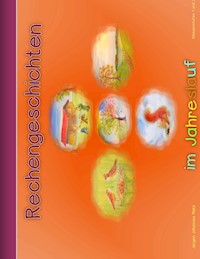 Rechengeschichten 1 - Jürgen Johannes Platz - E-Book