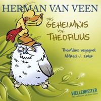 Das Geheimnis von Theofilius - Alfred J. Kwak begegnet Theofilius - Herman van Veen - Hörbuch