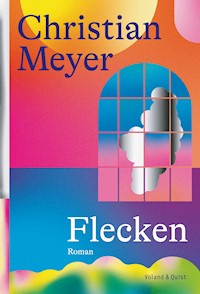 Flecken - Christian  Meyer - E-Book