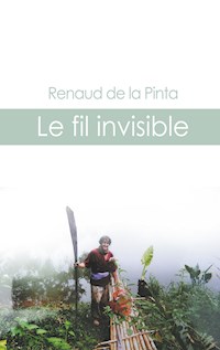 Le fil invisible - Renaud De la Pinta - E-Book