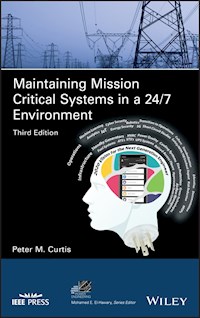 Maintaining Mission Critical Systems in a 24/7 Environment - Peter M. Curtis - E-Book