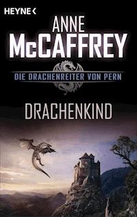 Drachenkind - Anne McCaffrey - E-Book