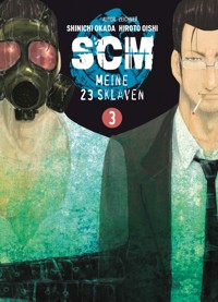 SCM - Meine 23 Sklaven, Band 3 - Hiroto Oishi - E-Book
