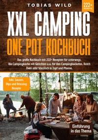 XXL Camping One Pot Kochbuch - Tobias Wild - E-Book