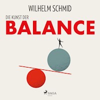 Die Kunst der Balance - Wilhelm Schmid - E-Book + Hörbuch