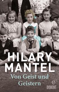 Von Geist und Geistern - Hilary Mantel - E-Book