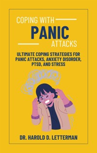 Coping with Panic Attacks - Dr. Harold D. Letterman - E-Book