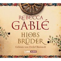 Hiobs Brüder - Rebecca Gablé - E-Book + Hörbuch