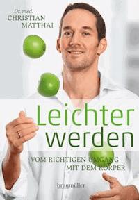 Leichter werden - Christian Matthai - E-Book