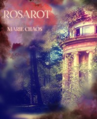 ROSAROT - Marie Chaos - kostenlos E-Book