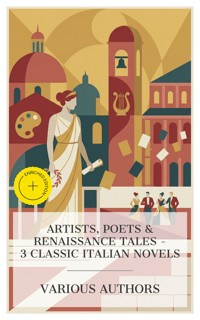 Artists, Poets & Renaissance Tales – 3 Classic Italian Novels - Giovanni Boccaccio - E-Book