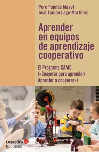 Aprender en equipos de aprendizaje cooperativo - Pere Pujolàs Maset - E-Book