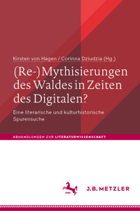 (Re-)Mythisierungen des Waldes in Zeiten des Digitalen? -  - E-Book