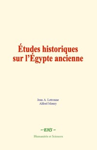 Études historiques sur l’Égypte ancienne - Jean A. Letronne - E-Book