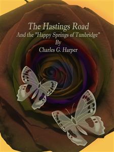 The Hastings Road - Charles G. Harper - E-Book