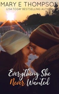 Everything She Never Wanted - Mary E Thompson - E-Book